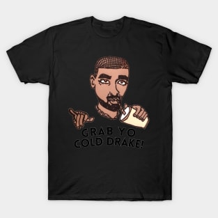 COLD DRAKE T-Shirt